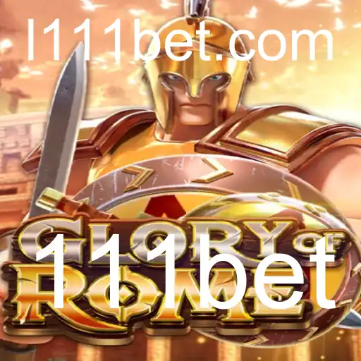 Explorando o Jogo GloryofRome e sua Conexão com 111bet
